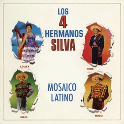 Mosaico Latino - Los Cuatro Hermanos Silva