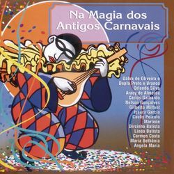 Na Magia Dos Antigos Carnavais - Isaura Garcia
