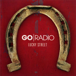 Lucky Street - Go Radio