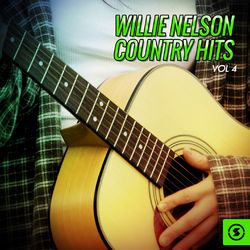 Willie Nelson Country Hits, Vol. 4 - Willie Nelson