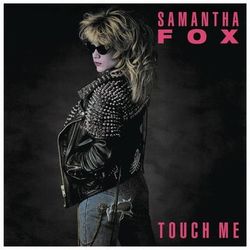 Touch Me - Samantha Fox