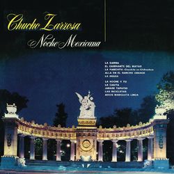 Noche Mexicana - Chucho Zarzosa