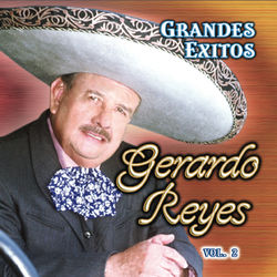Grandes Exitos Vol. Ii - Gerardo Reyes