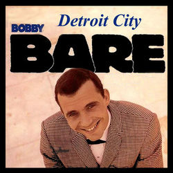 Detroit City - Bobby Bare