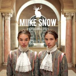 Paddling Out - Miike Snow