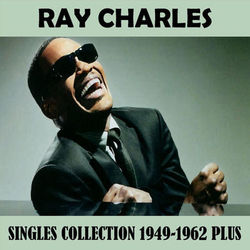 Singles Collection 1949-1962 Plus - Ray Charles
