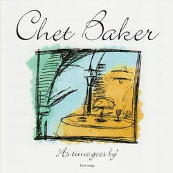 As Time Goes By - Chet Baker