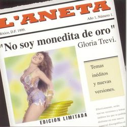 No Soy Monedita De Oro - Gloria Trevi