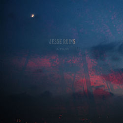 A Film - Jesse Ruins