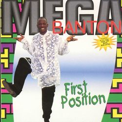 First Position - Mega Banton
