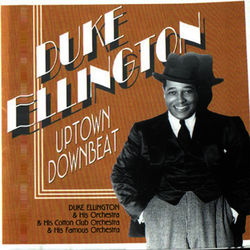 Uptown Downbeat - Duke Ellington