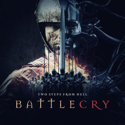 Battlecry - Two Steps From Hell