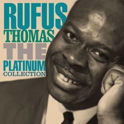The Platinum Collection - Rufus Thomas