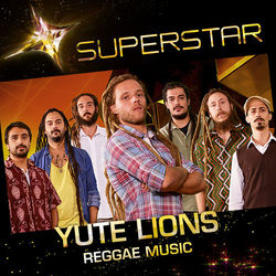 Reggae Music (Superstar) - Single - Yute Lions