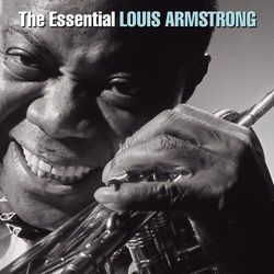 The Essential Louis Armstrong - Louis Armstrong & His Hot Five