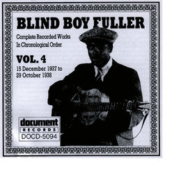 Blind Boy Fuller Vol. 4 1937 - 1938 - Blind Boy Fuller
