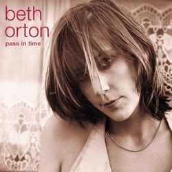 Pass In Time- The Definitive Collection - Beth Orton