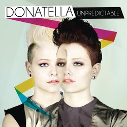 Unpredictable - Donatella