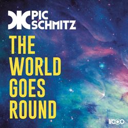 The World Goes Round - Pic Schmitz