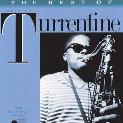 The Best Of Stanley Turrentine - Stanley Turrentine
