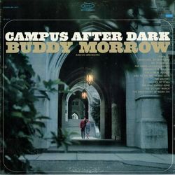 Campus After Dark - Buddy Morrow and His Orchestra