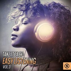 Take It Easy: Easy Listening, Vol. 3 - João Gilberto