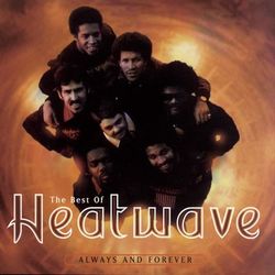 The Best Of Heatwave: Always And Forever - Heatwave