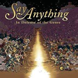 In Defense Of The Genre - Say Anything