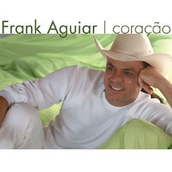 Coracao - Frank Aguiar