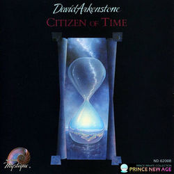 Citizen Of Time - David Arkenstone