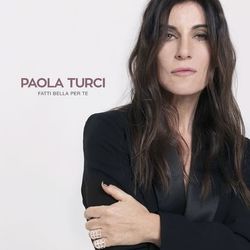 Fatti bella per te - Paola Turci