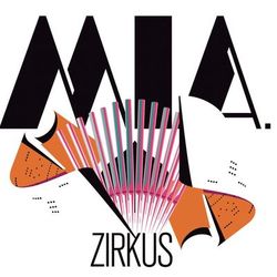 Zirkus - M.I.A.