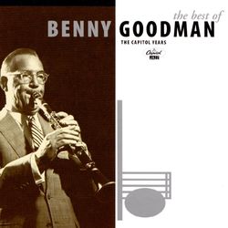 The Best Of Benny Goodman - Benny Goodman