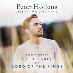 Misty Mountains: Songs Inspired by The Hobbit and Lord of the Rings - Peter Hollens