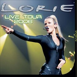 Live Tour 2006 - Lorie