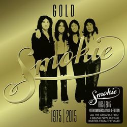 GOLD: Smokie Greatest Hits (40th Anniversary Deluxe Edition 1975-2015) - Smokie