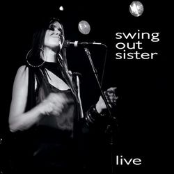 Live - Swing Out Sister