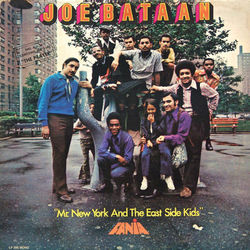 Mr. New York And The East Side Kids - Joe Bataan