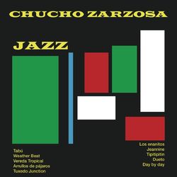 Jazz - Chucho Zarzosa y Su Conjunto
