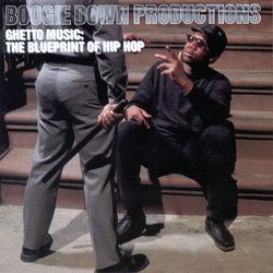 Ghetto Music - Boogie Down Productions