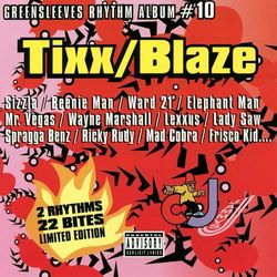 Greensleeves Rhythm Album #10: Tixx / Blaze - Alozade