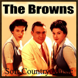 Soft Country Music - The Browns