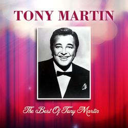 The Best Of Tony Martin - Tony Martin