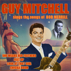 Sings the Songs of Bob Merrill - Guy Mitchell