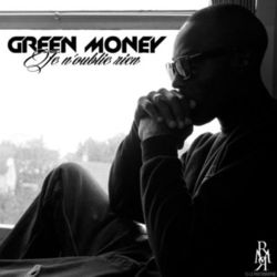 Je n'oublie rien - Green Money