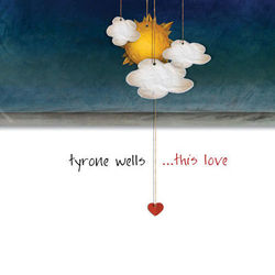 This Love (Tyrone Wells)
