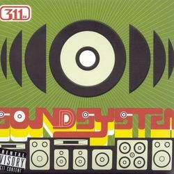 Soundsystem - 311
