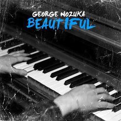 Beautiful - George Nozuka