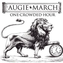 One Crowded Hour - Augie March