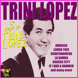 Le Mejor De - Trini Lopez